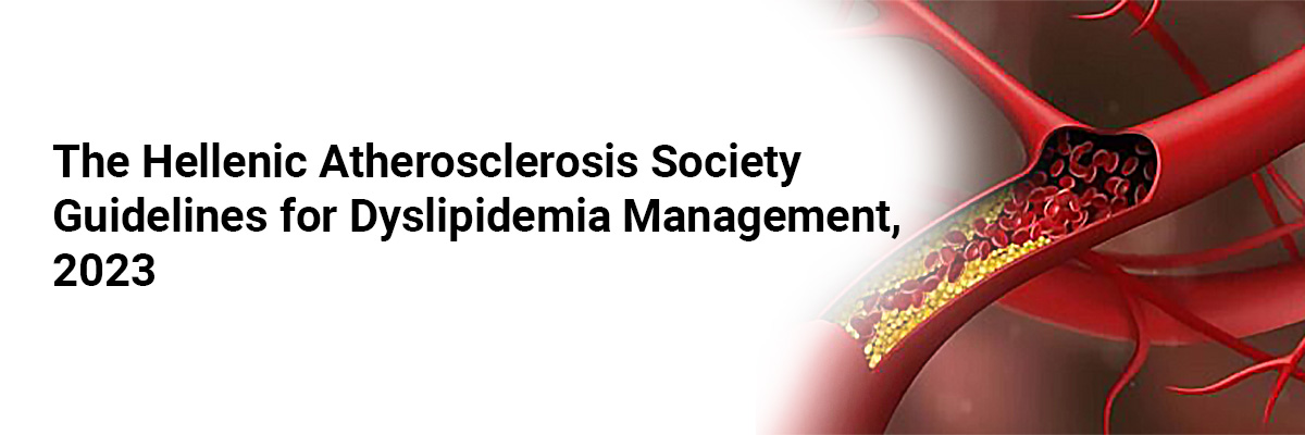 The Hellenic Atherosclerosis Society guidelines for dyslipidemia management, 2023