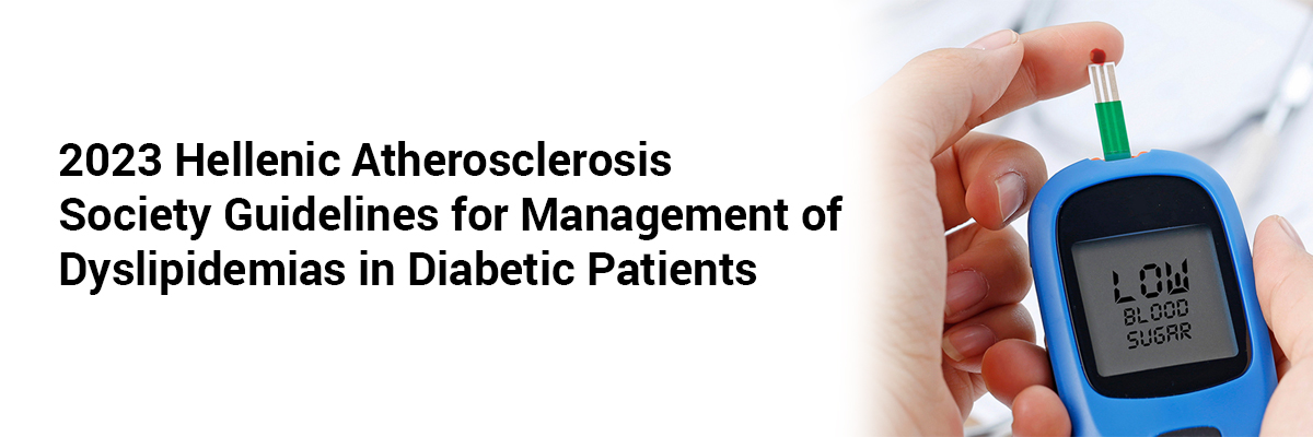 2023 Hellenic Atherosclerosis Society guidelines for management of dyslipidemias in diabetic patients