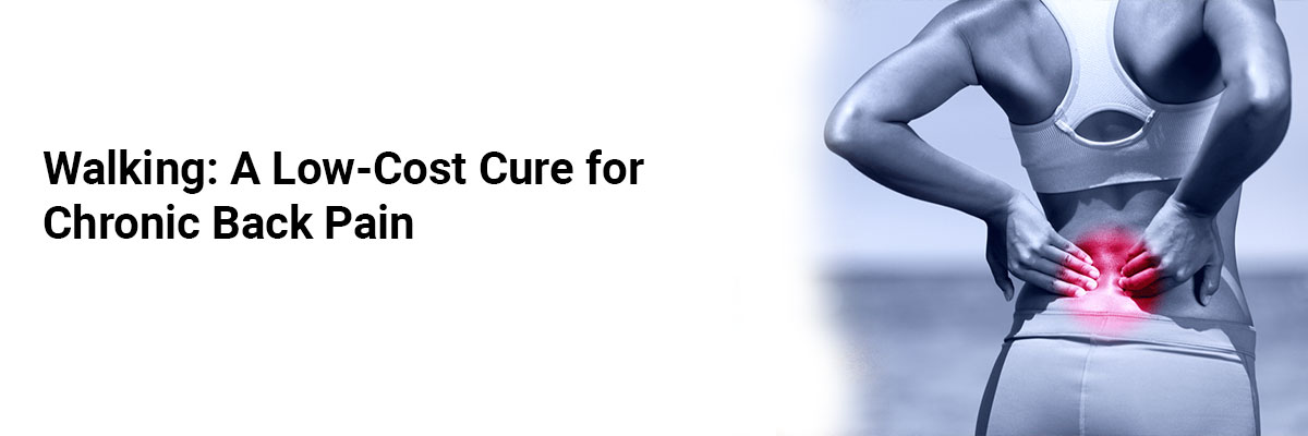 Walking: A Low-Cost Cure for Chronic Back Pain