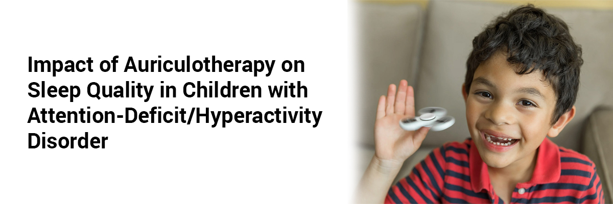 Impact of Auriculotherapy on Sleep Quality in Children with attention-deficit/hyperactivity disorder