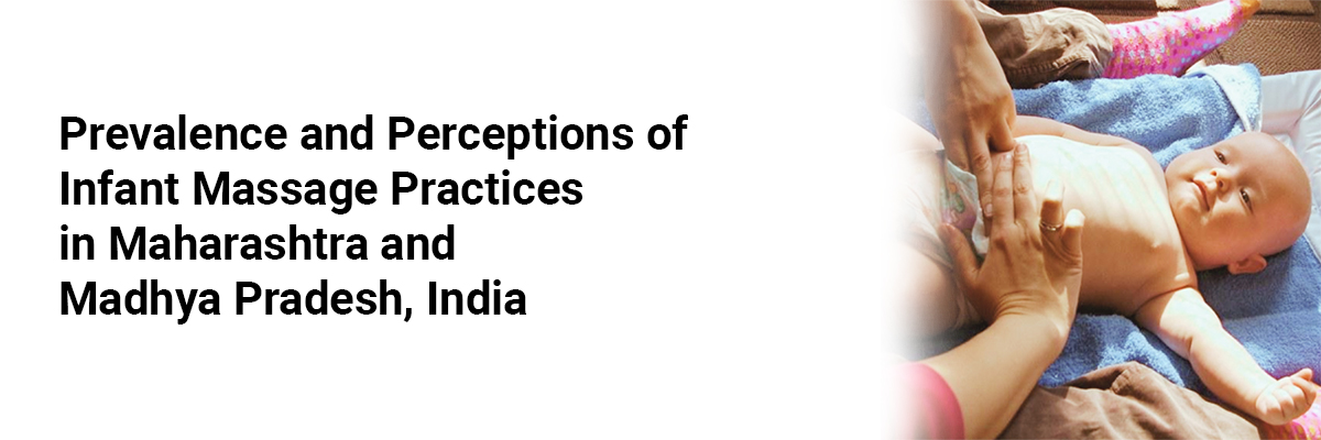 Prevalence and Perceptions of Infant Massage Practices in Maharashtra and Madhya Pradesh, India