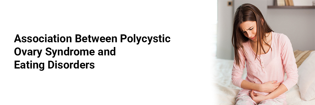 Association Between Polycystic Ovary Syndrome and Eating Disorders