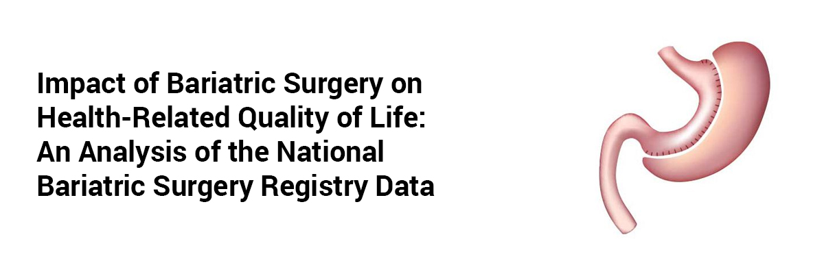 Impact of Bariatric Surgery on Health-Related Quality of Life: An Analysis of the National Bariatric Surgery Registry Data