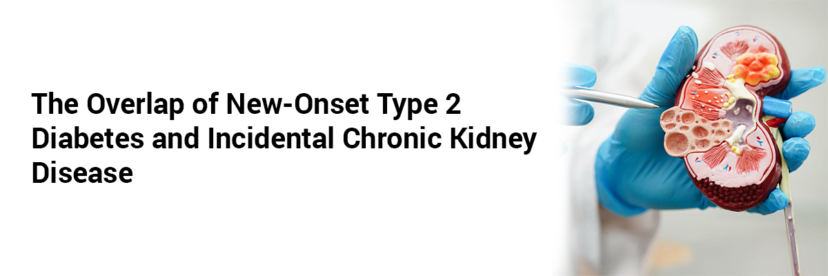 The Overlap of New-Onset Type 2 Diabetes and Incidental Chronic Kidney Disease
