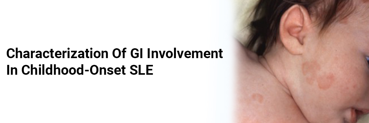 Characterization of GI involvement in childhood-onset SLE