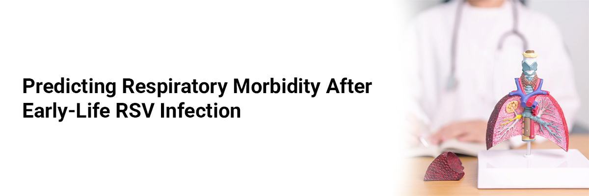 Predicting Respiratory Morbidity after Early-Life RSV Infection