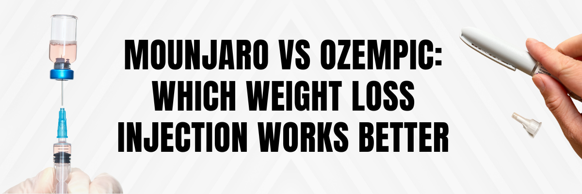 Mounjaro vs Ozempic: Which Weight Loss Injection Works Better