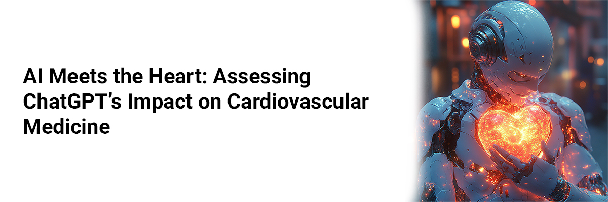 AI Meets the Heart: Assessing ChatGPT’s Impact on Cardiovascular Medicine