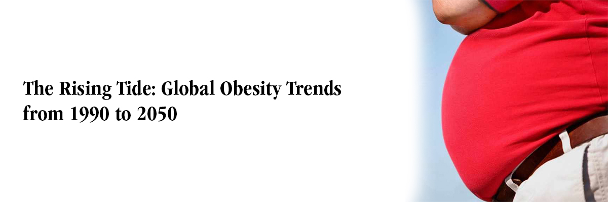 The Rising Tide: Global Obesity Trends from 1990 to 2050