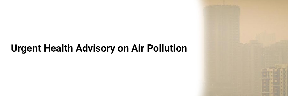 Urgent Health Advisory on Air Pollution