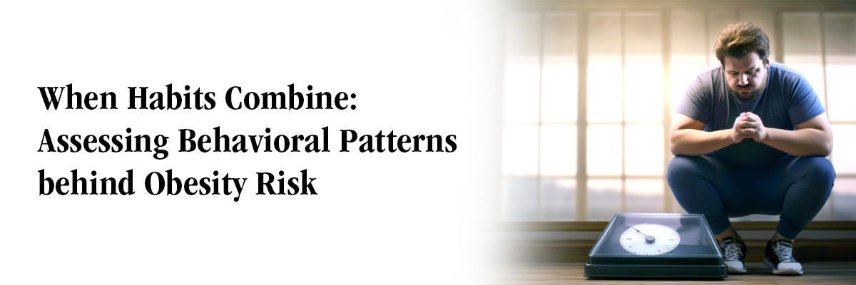 When Habits Combine: Assessing Behavioral Patterns behind Obesity Risk