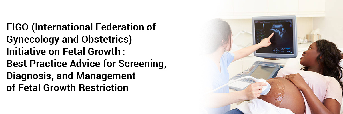 FIGO initiative on fetal growth