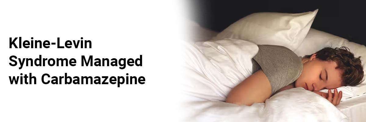 Kleine-Levin Syndrome managed with Carbamazepine