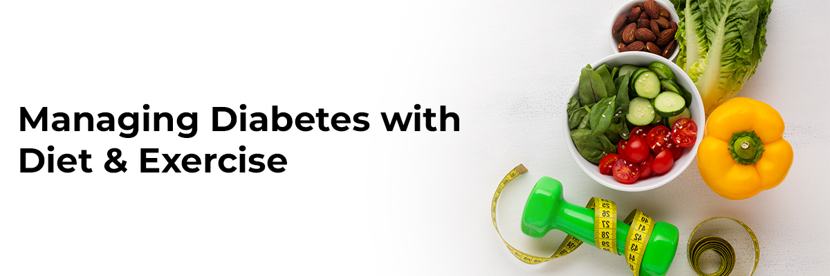 Managing Diabetes with Diet and Exercise