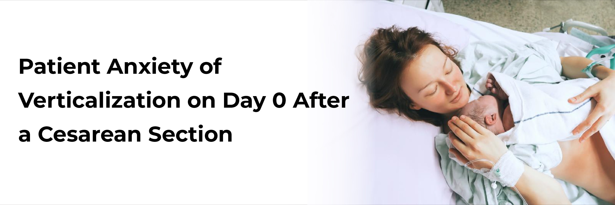 Patient anxiety of verticalization on day 0 after a Cesarean section