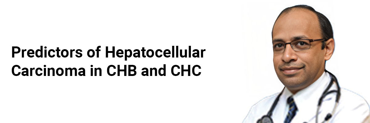 Predictors of Hepatocellular Carcinoma in CHB and CHC