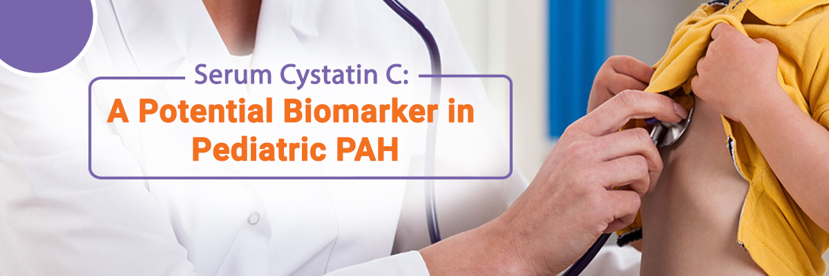 Serum Cystatin C: A Potential Biomarker in Pediatric PAH