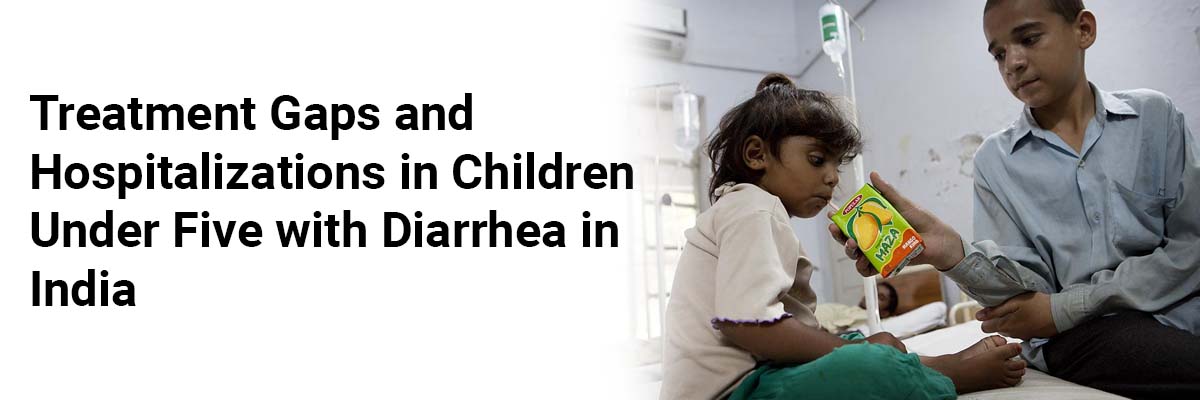 Treatment Gaps and Hospitalizations in Children Under Five with Diarrhea in India