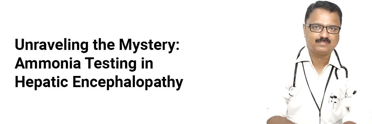 Unraveling the Mystery: Ammonia Testing in Hepatic Encephalopathy