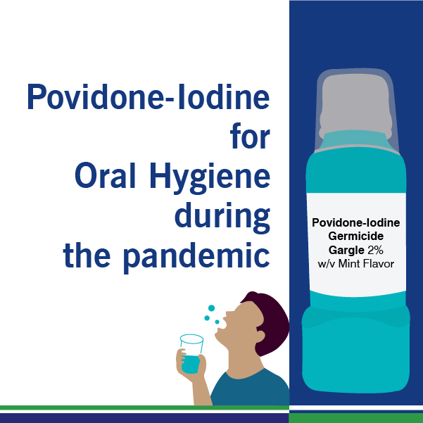Povidone-iodine for oral hygiene during the pandemic