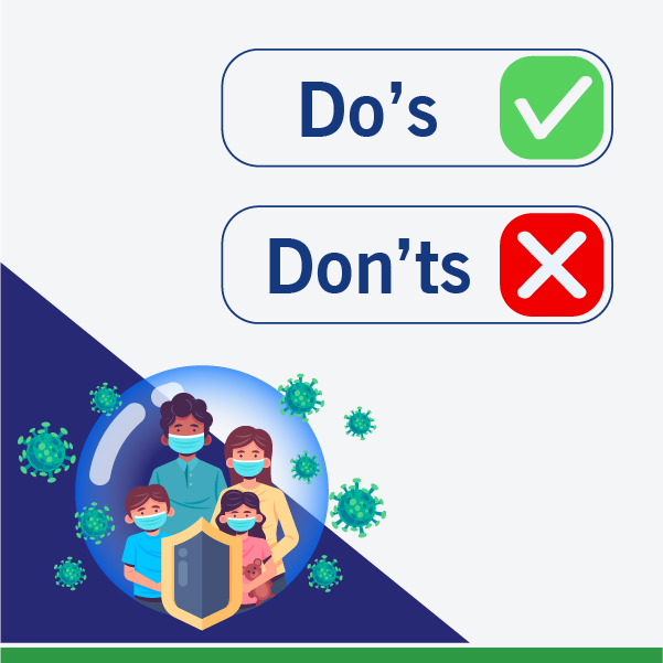 Do's and Don'ts  during COVID times