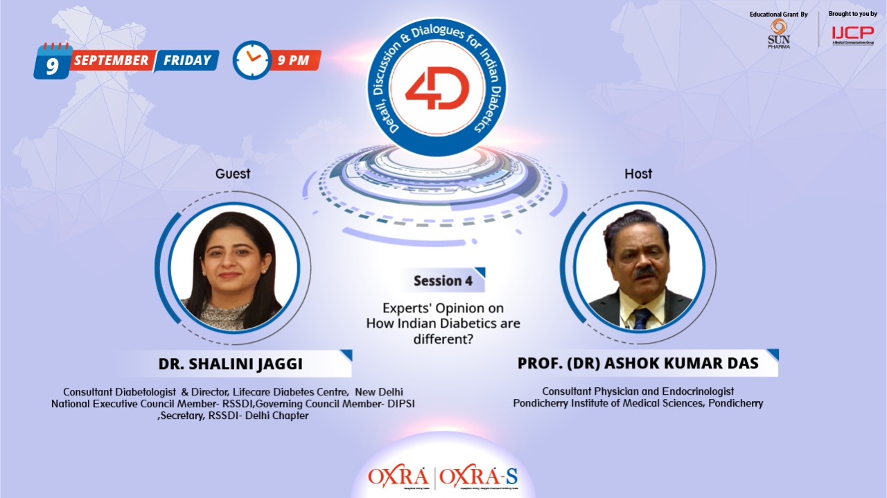 4 D session 4 - Experts Opinion on How Indian Diabetics are different?