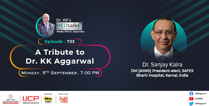 A Tribute to Dr. KK Aggarwal